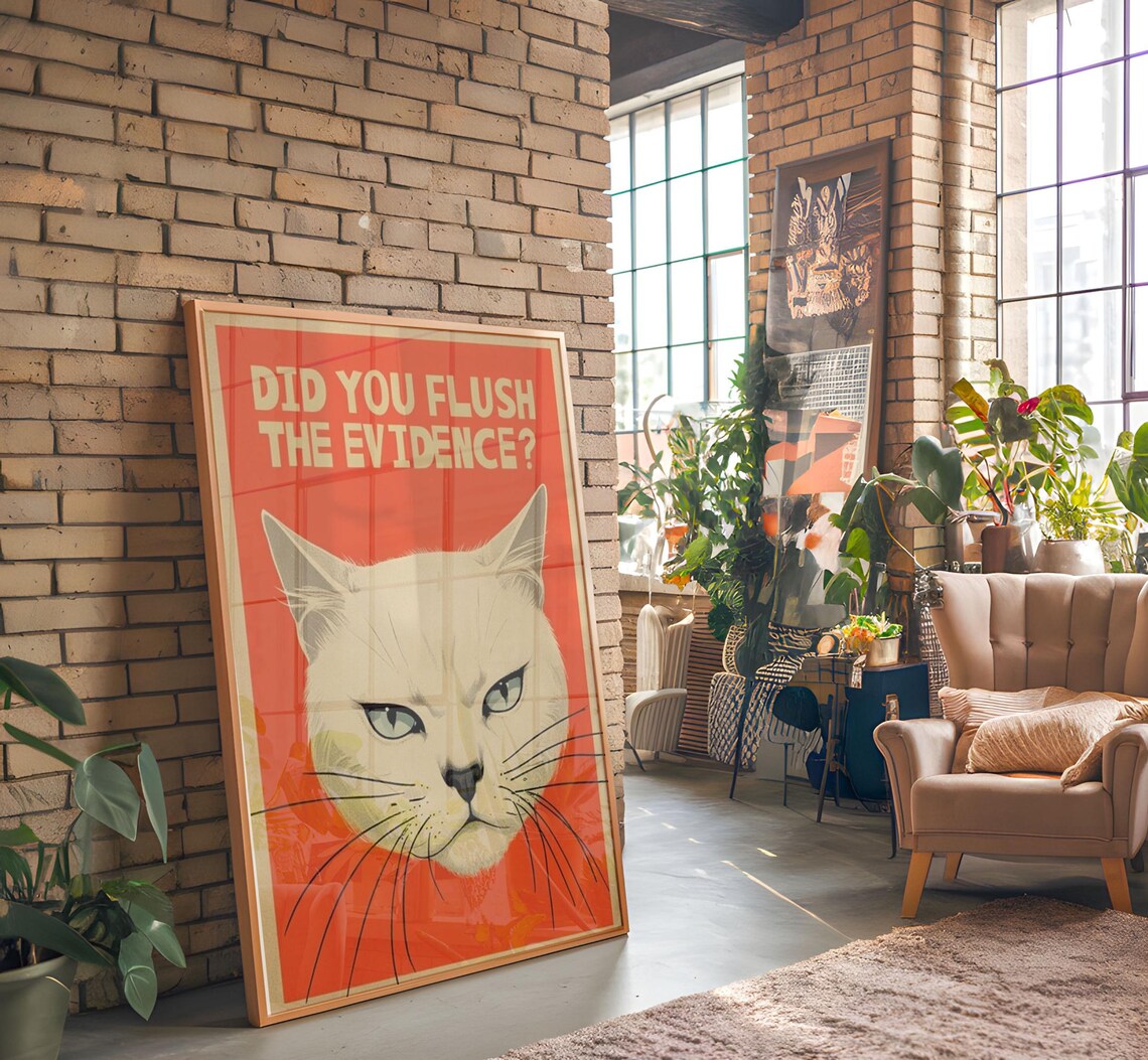 Funny Cat Vintage Poster, Did You Flush The Evidence - Image 4