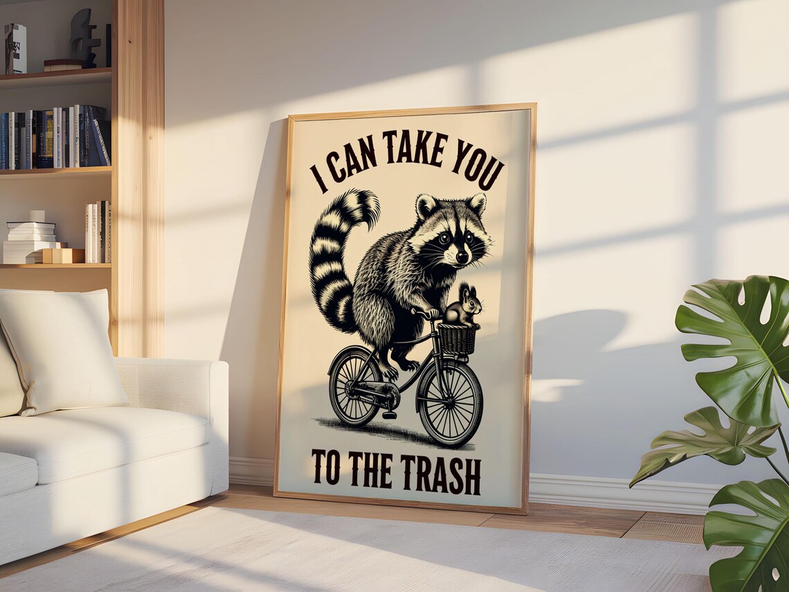 Funny Raccoon, I Can Take You To The Trash - Image 2
