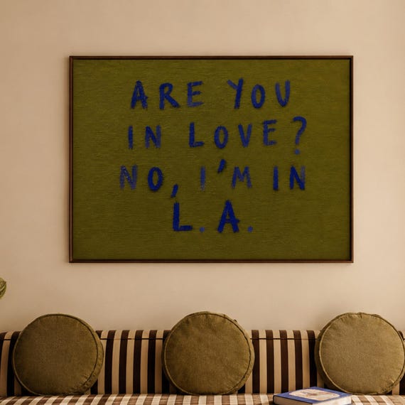 Are You In Love No Im La Quote Print Horizontal Beach House Location City Wall Art Hand Drawn Retro Khaki Blue California Poster
