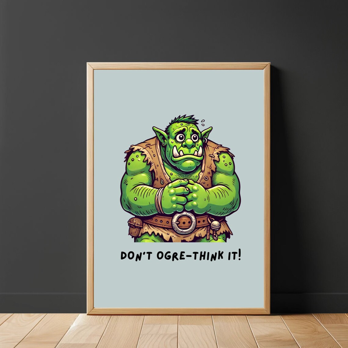 Dont Ogre Think It Funny Cartoon Ogre Pun Fairytale Fantasy Wall Art - Image 2