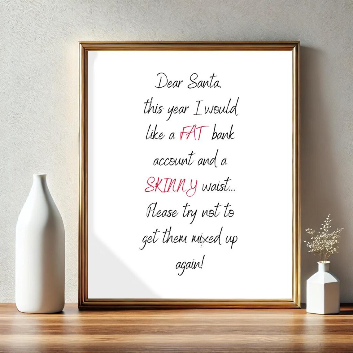Dear Santa Fat Bank Account Skinny Waist Funny Christmas Poster