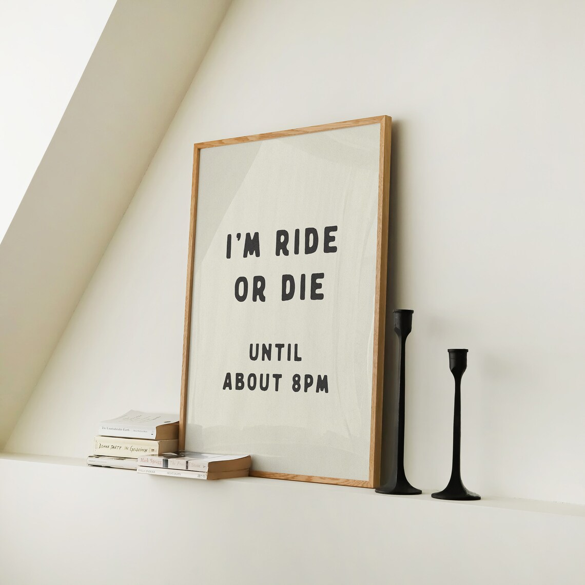 Ride Or Die Until 8pm Funny Typography Poster - Image 4