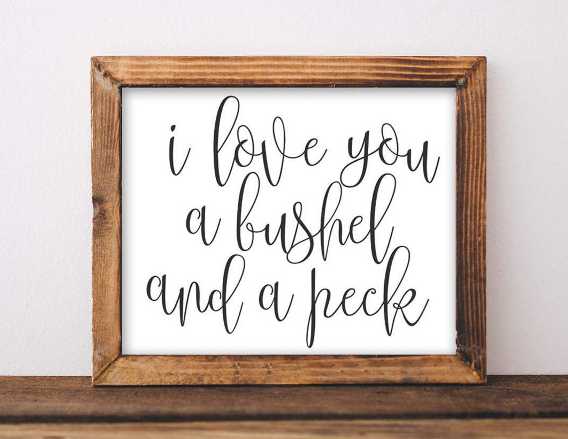 I Love You A Bushel And A Peck Sweet Script Nursery Quote Poster