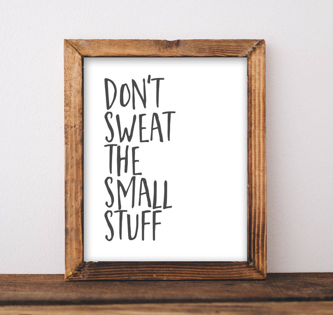 Don't Sweat The Small Stuff Bold Block Letters Quote Art Poster