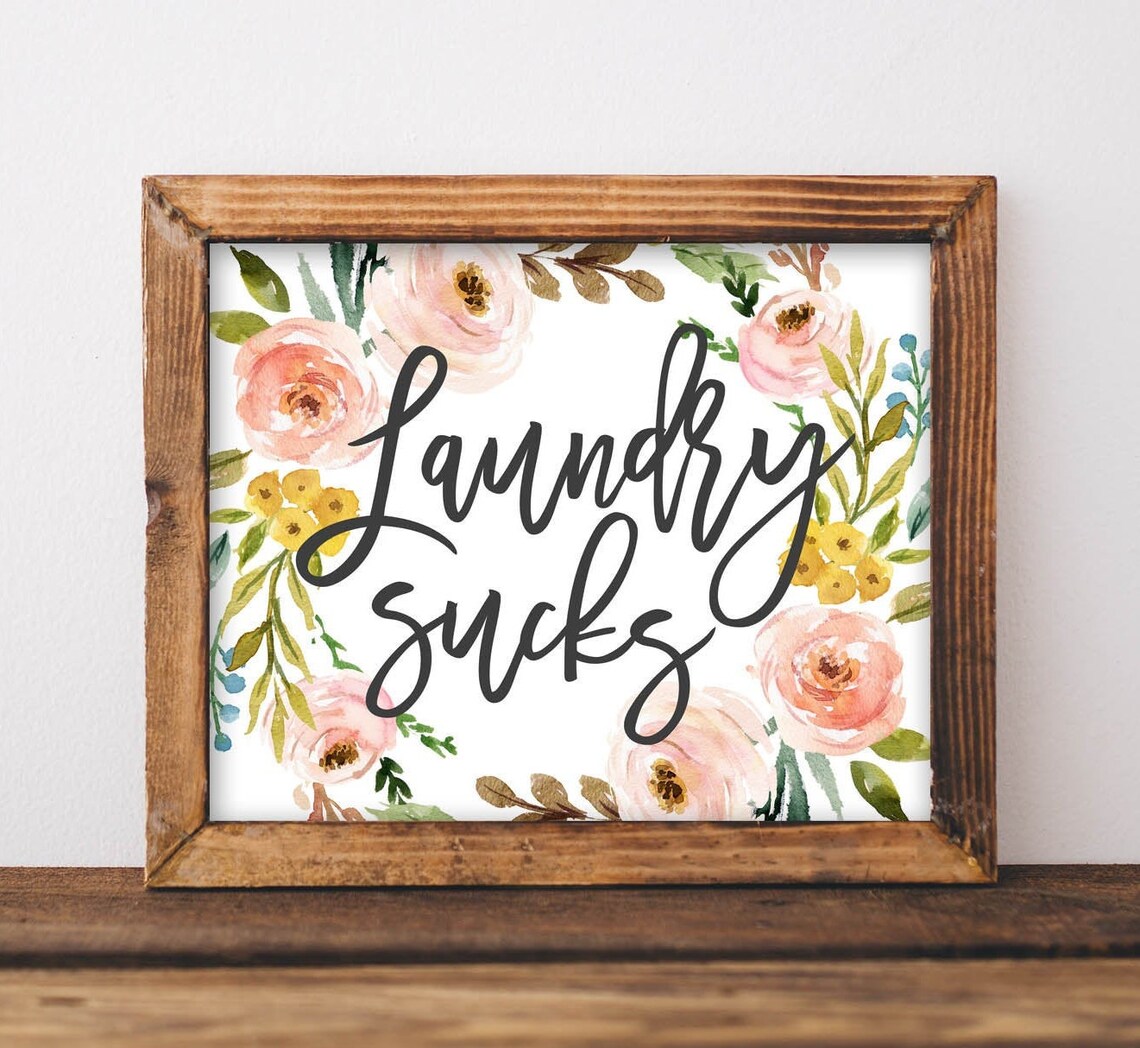 Laundry Sucks Stinks Funny Floral Poster