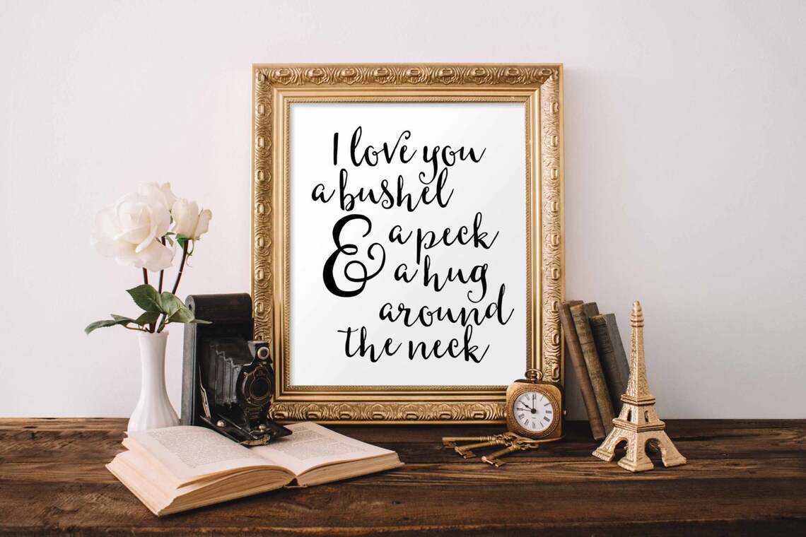 I Love You A Bushel And A Peck Nursery Family Quote Art Poster