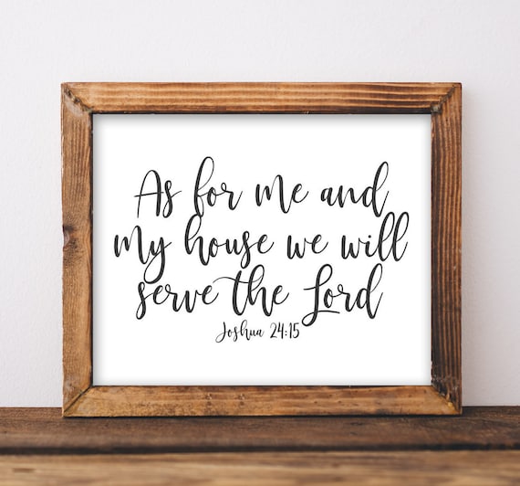 Joshua 2415 As For Me And My House We Will Serve The Lord Scripture Wall Art Bible Verse Christian Home Decor Gracie Lou
