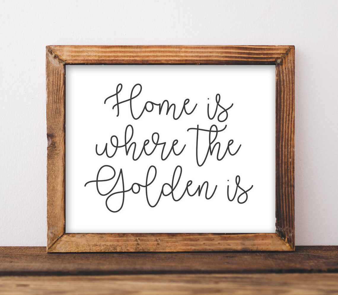 Home Is Where The Golden Retriever Art Print