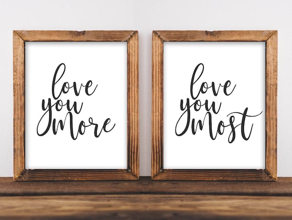 Love You More Most Farmhouse Art Print