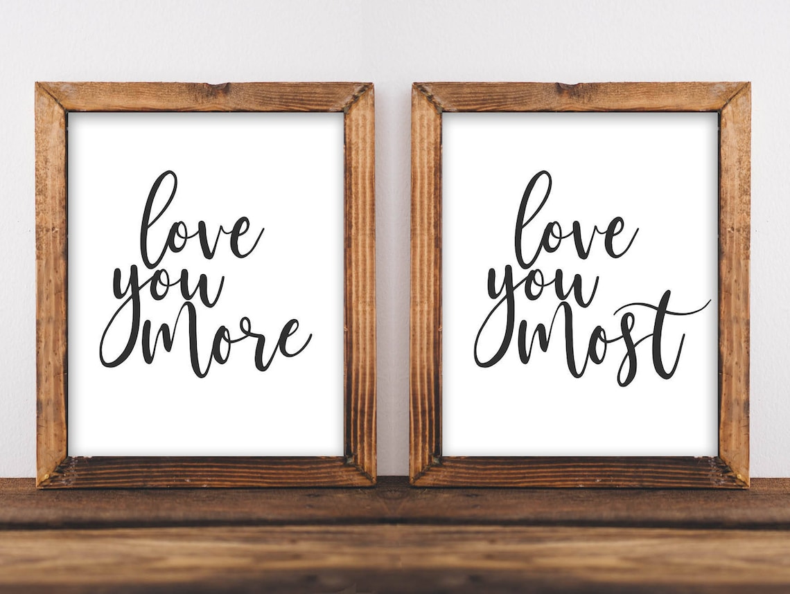 Love You More Most Farmhouse Art Print