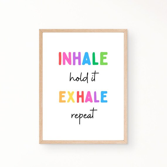 Inhale Hold It Exhale Repeat Rainbow Breathing Exercise Kids Poster