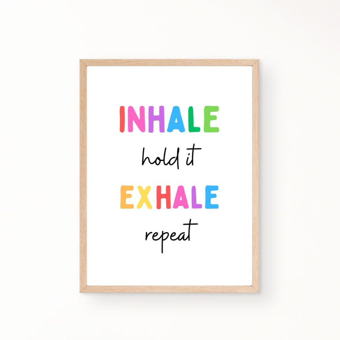 Inhale Hold It Exhale Repeat Rainbow Breathing Exercise Kids Poster