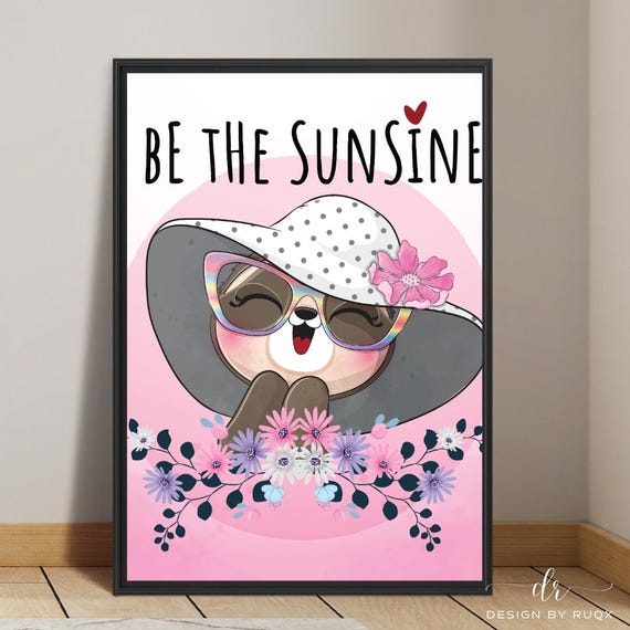 Be The Sunshine Wall Art Cute Animal Poster Positive Quote Nursery Girl Room Decor Motivational Artwork