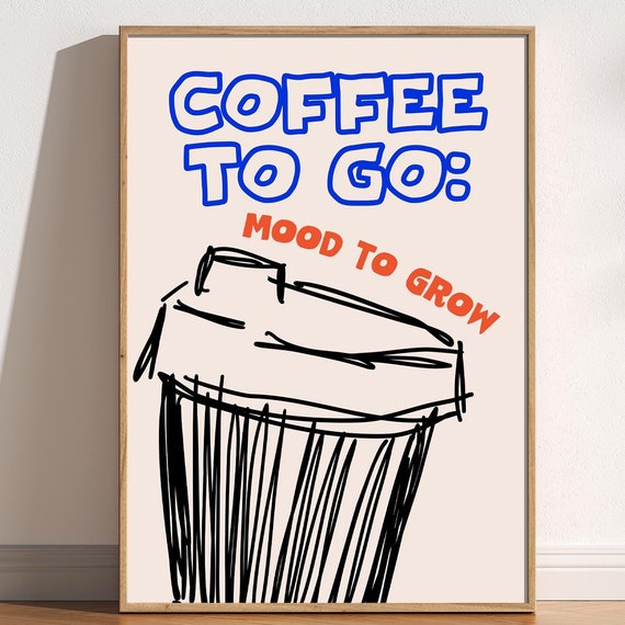 Coffee To Go Fun Minimalist Retro Art Print Coffee Lover Print Kitchen Decor Cafe Coffee Shop Decor Fun Phrase Coffee Modern Art Poster