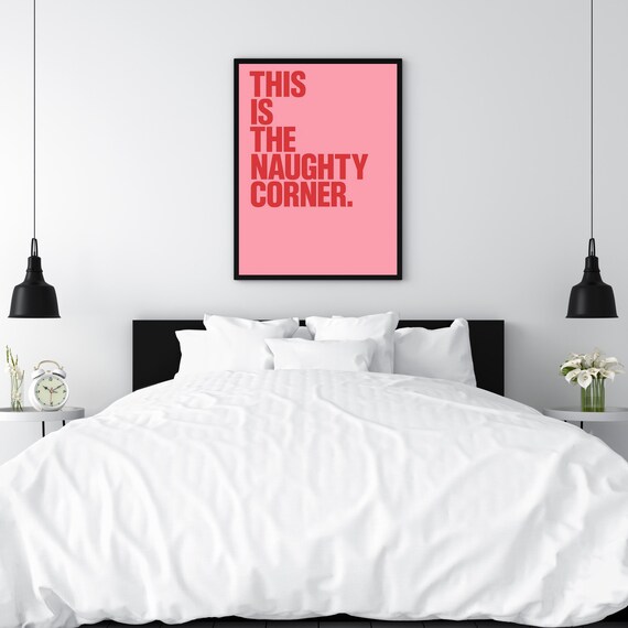 Funny Naughty Corner Wall Art Bold Typography Print Humorous Modern Poster Playful Instant Bedroom Home Decor