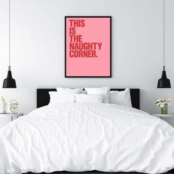 This Is The Naughty Corner Pink Bold Typography Quote Poster