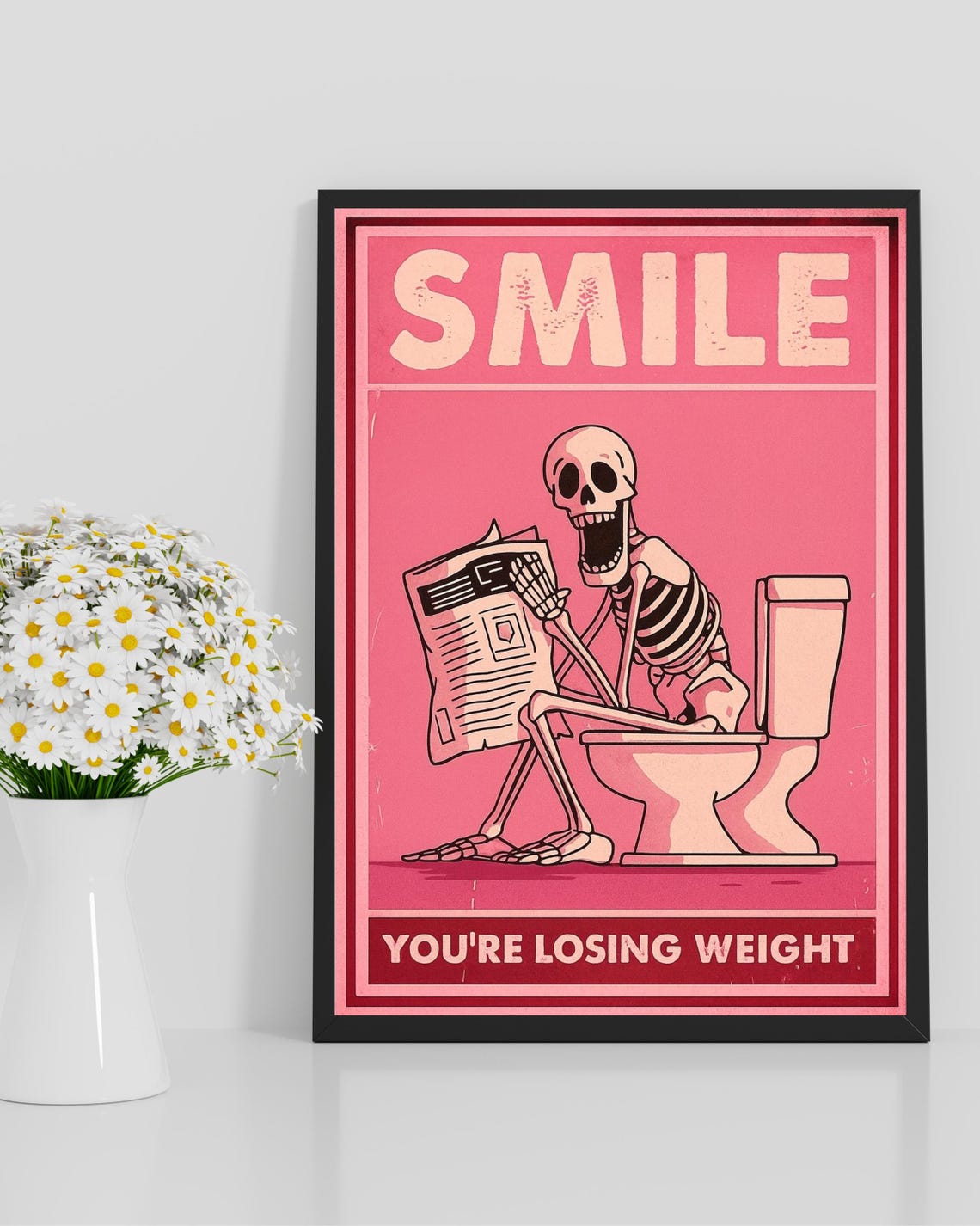 Smile Youre Losing Weight Funny Skeleton Bathroom Humor Poster