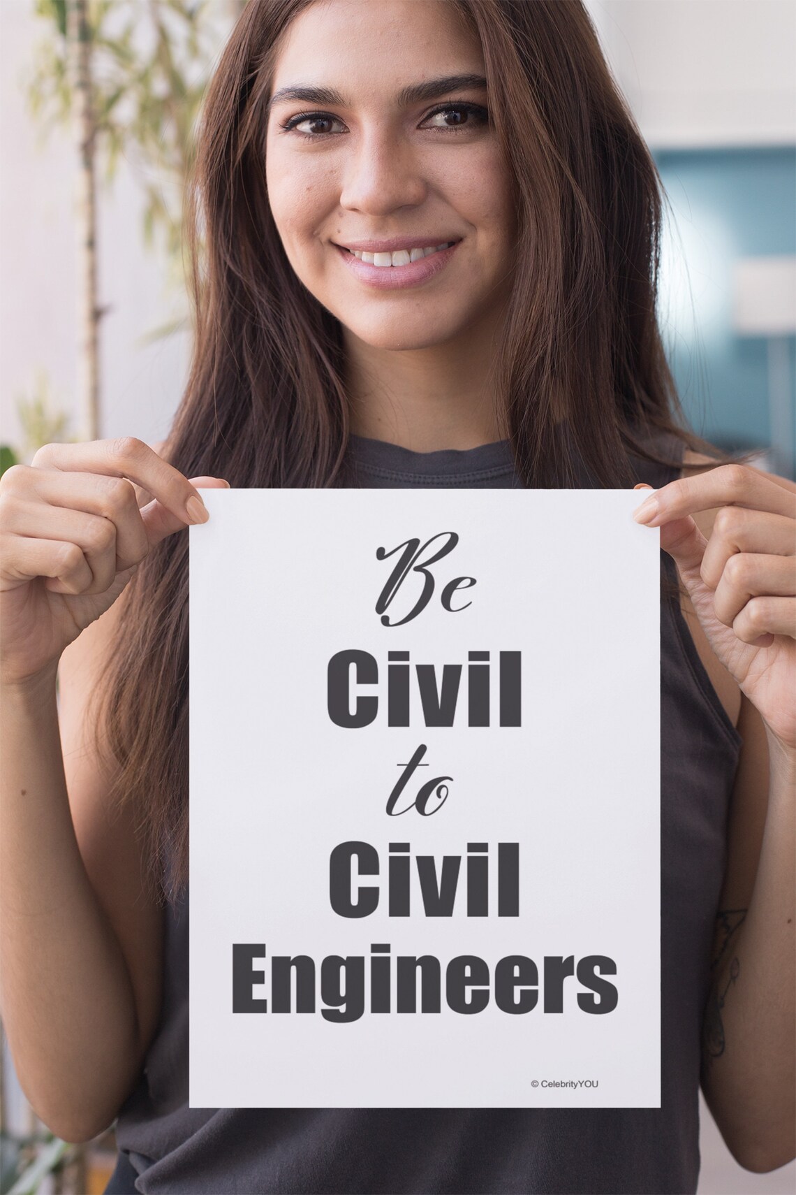 Be Civil to Civil Engineers Funny Office Sign Gift for You Wall Art - Image 2