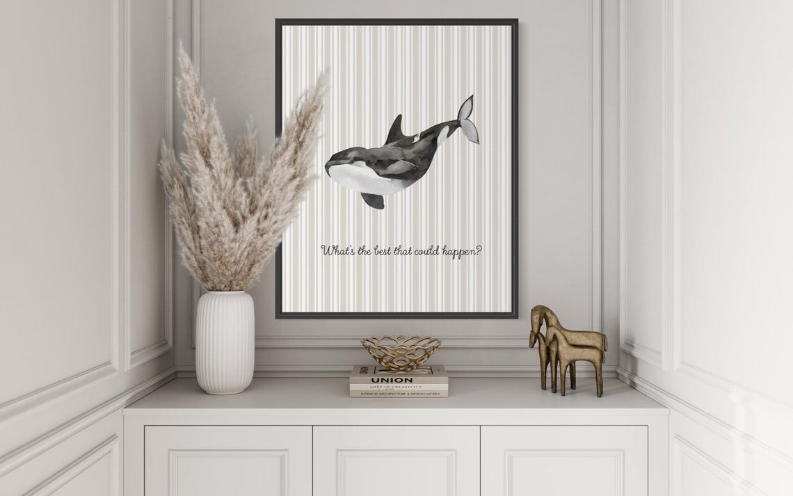 What Is the Best That Could Happen Orca Whale Quote Poster Nursery - Image 5