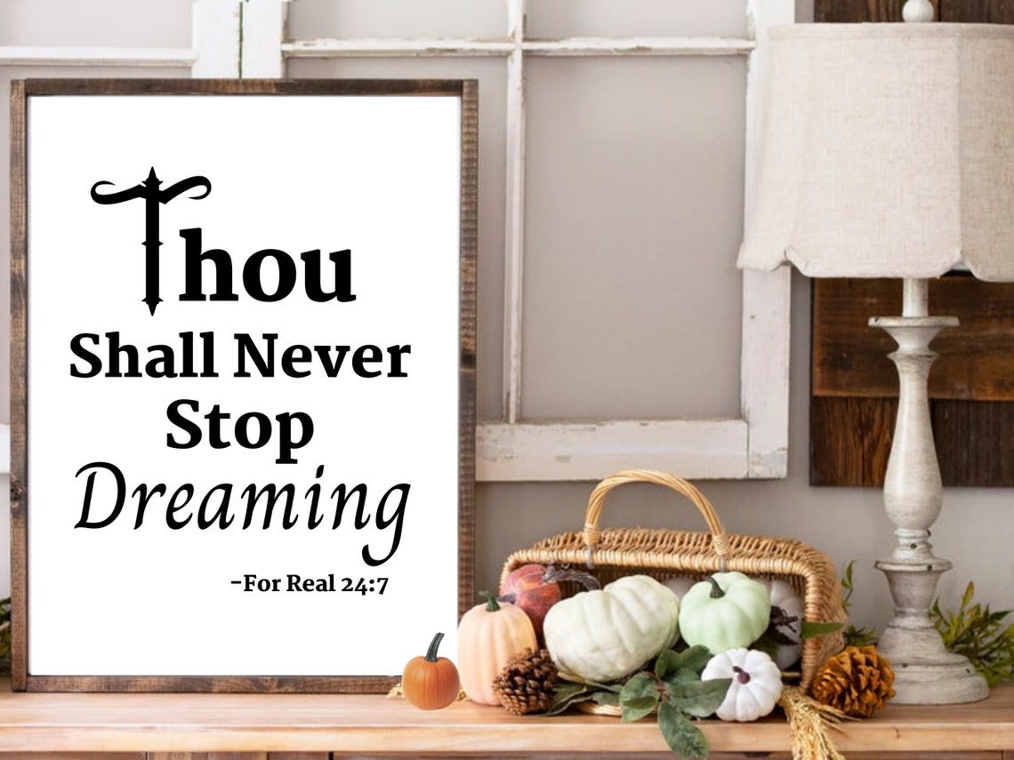 Thou Shall Never Stop Dreaming Black White Typography Quote Poster - Image 4