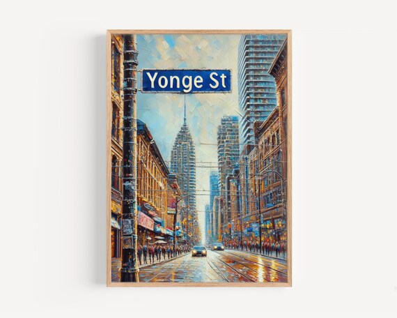 Toronto Canada Yonge St Street Sign Downtown Painted Artwork Poster