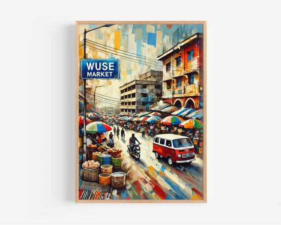 Wuse Market Street Wall Art Abuja Travel Print Nigeria Gift Poster Housewarming Home Decor
