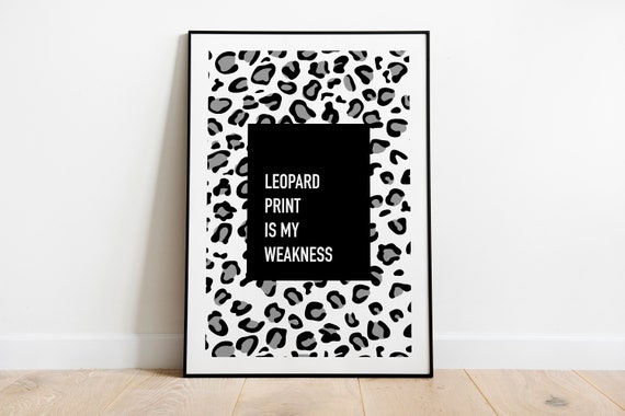 Leopard Print Quote Art Print, Animal Decor