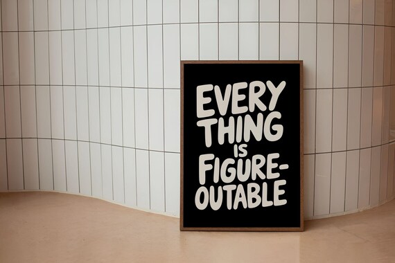 Everything Is Figureoutable Motivational Quote Poster Bold Typography Wall Art Modern Dorm Decor Positive Print Gift