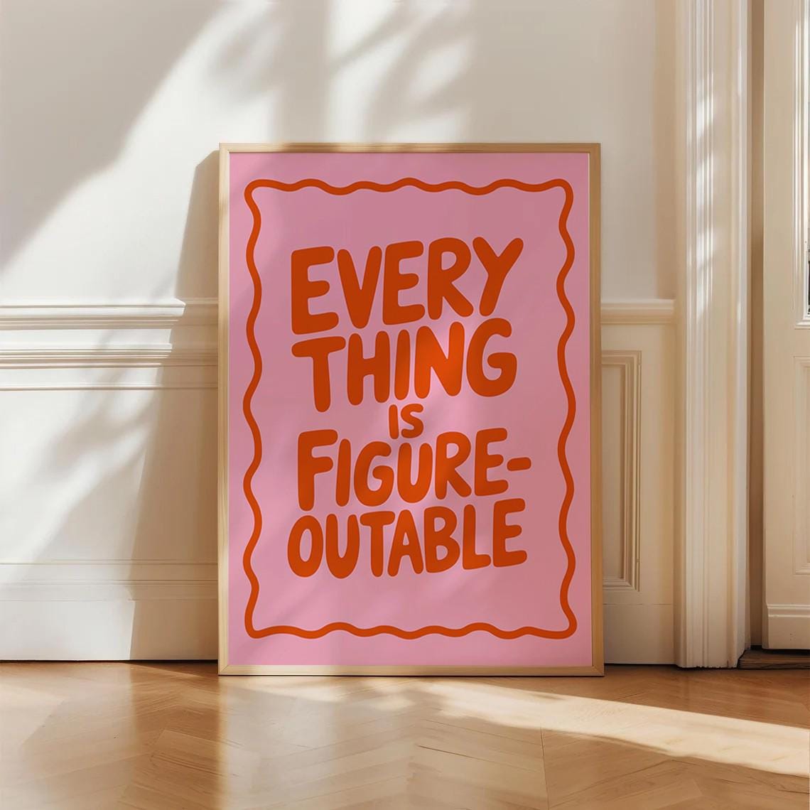 Everything Is Figureoutable Bold Pink Wavy Frame Quote Poster