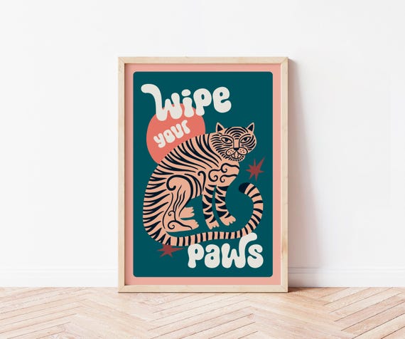 Wipe Your Paws Art Print Boot Room Decor Hallway Fun Funny Poster Funky Home Maximalist Trendy Colourful