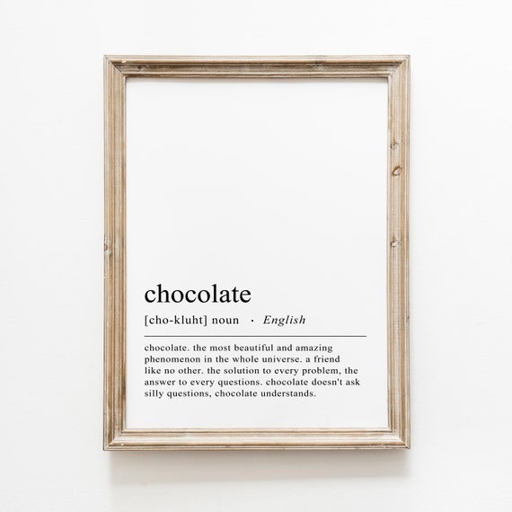 Chocolate Definition Print Chocolate Wall Art Wall Art Aesthetic Kitchen Decor Dining Room Decor Chocolate Art
