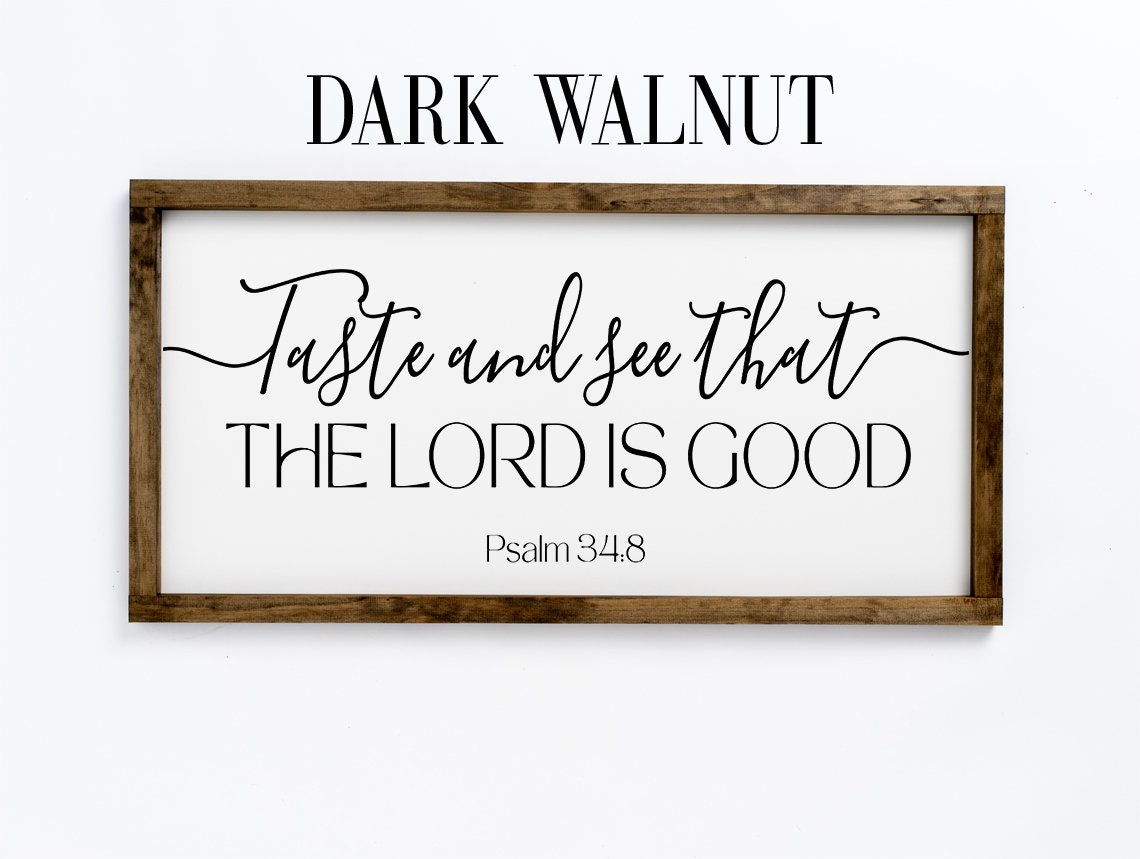 Taste And See That The Lord Is Good Psalm 34 8 Scripture Sign Poster - Image 2