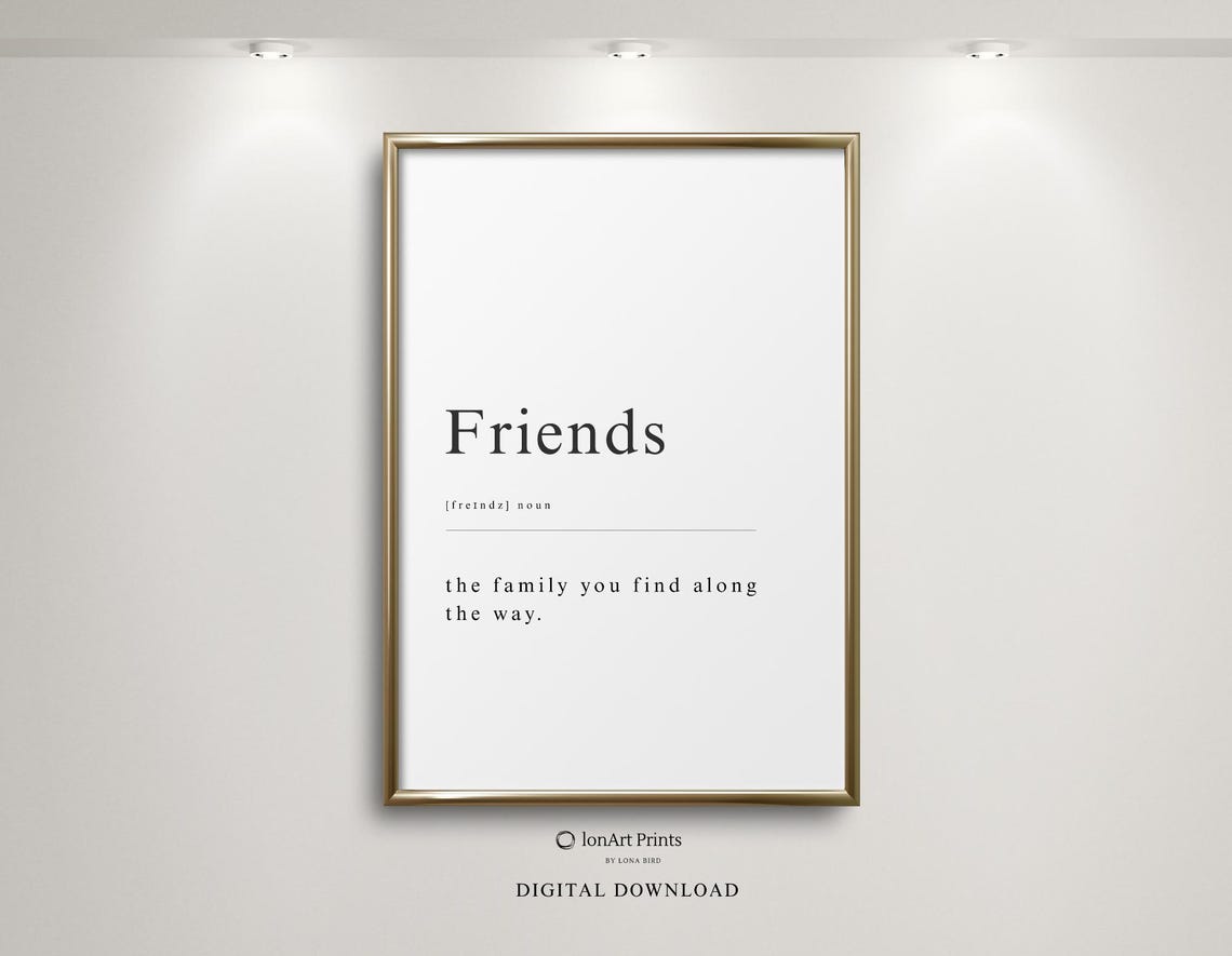 Friends Definition Typography Poster Black And White Minimalist Quote