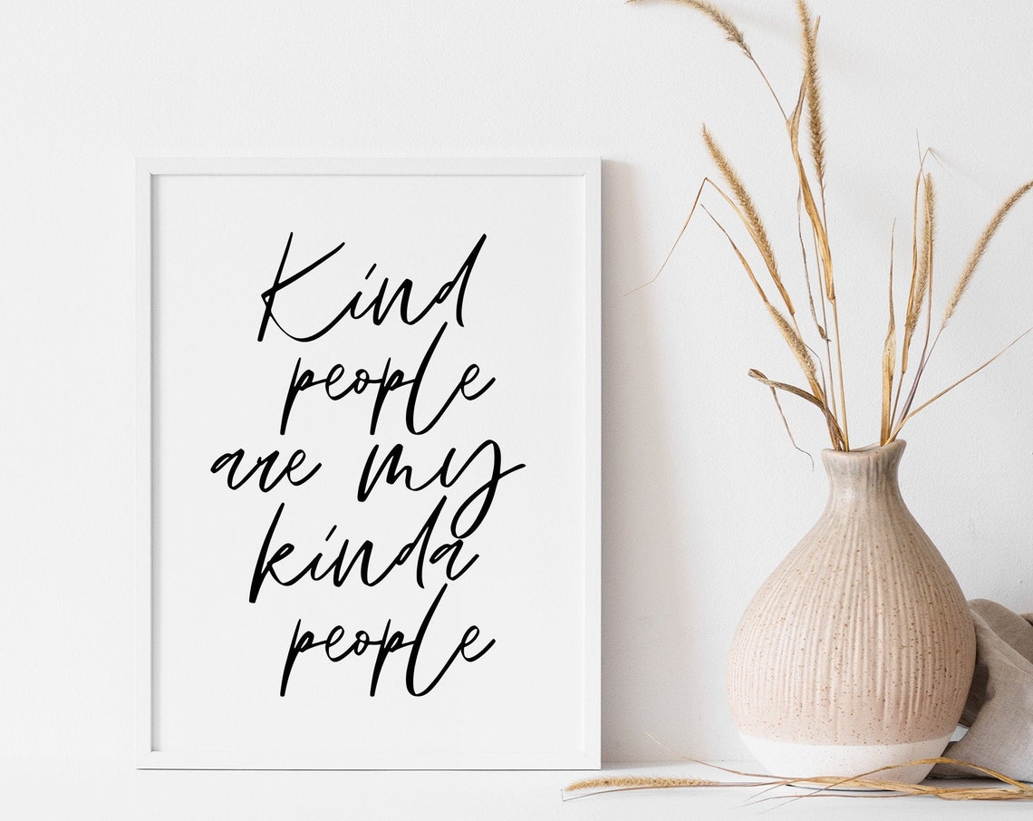 Kind People Are My Kinda People Handwritten Script Quote Poster - Image 2