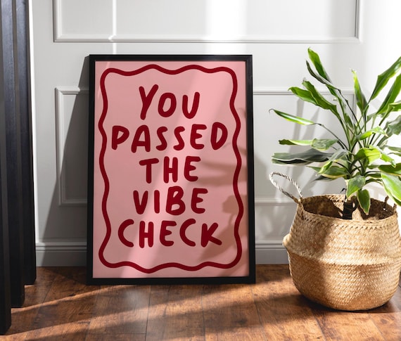 You Passed The Vibe Check Pink Typography Quote Poster Trendy Dorm