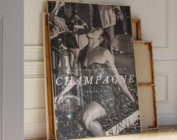 Champagne Problems Black White Party Photo Laughing Quote Poster