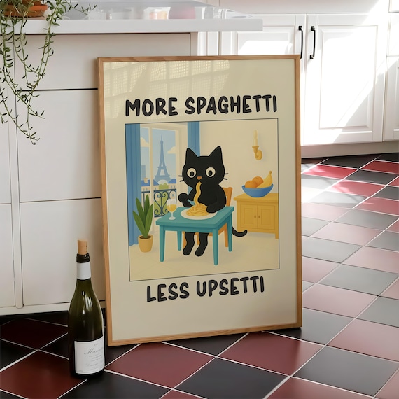 More Spaghetti Less Upsetti Funny Black Cat Italian Kitchen Poster