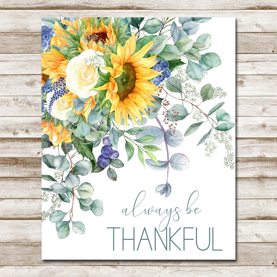 Always Be Thankful Sunflower Bouquet Eucalyptus Watercolor Poster - Image 5