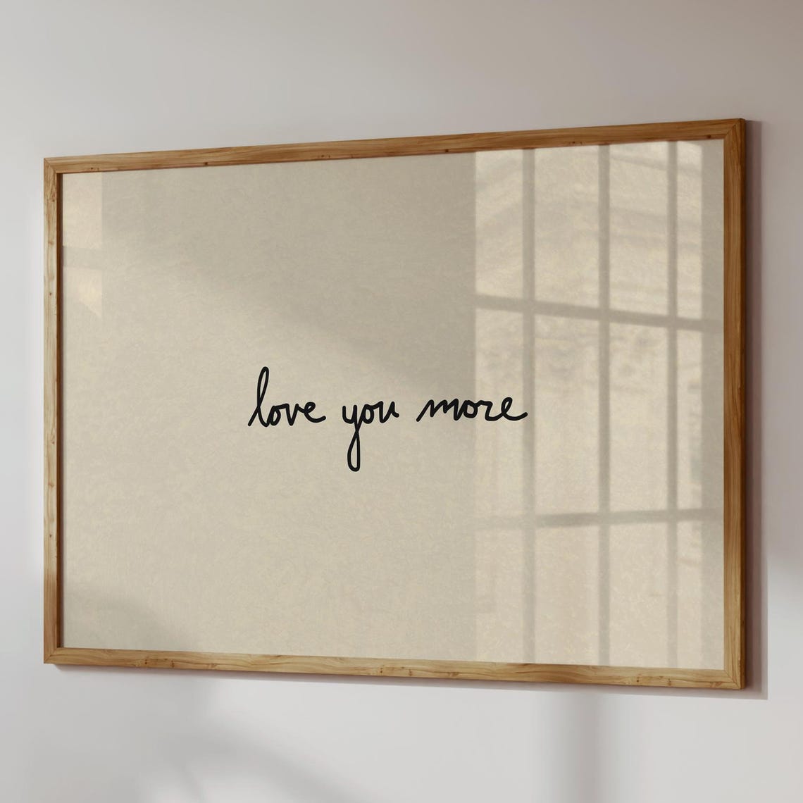 Love You More Print, Neutral Wall Art
