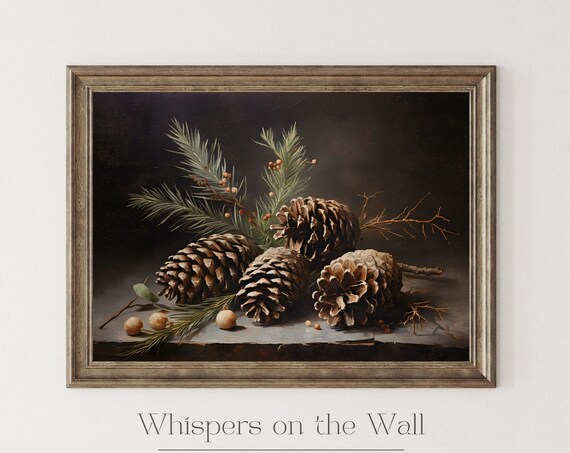 Winter Christmas Pinecone Still Life Wall Art Print Winter Holiday Decor Moody Pinecone Oil Painting Dark Cottagecore Art Print