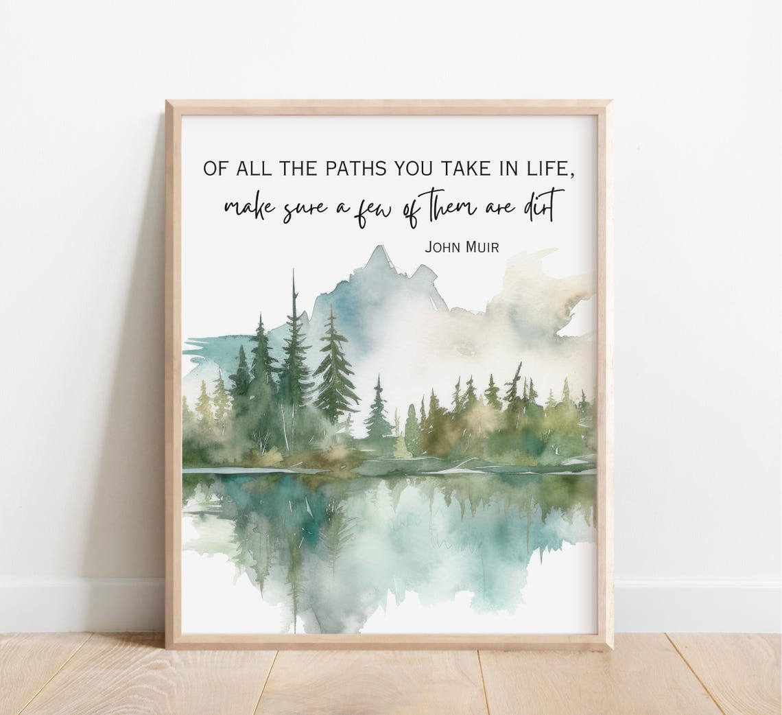 John Muir Dirt Paths In Life Quote Watercolor Mountain Pines Wall Art