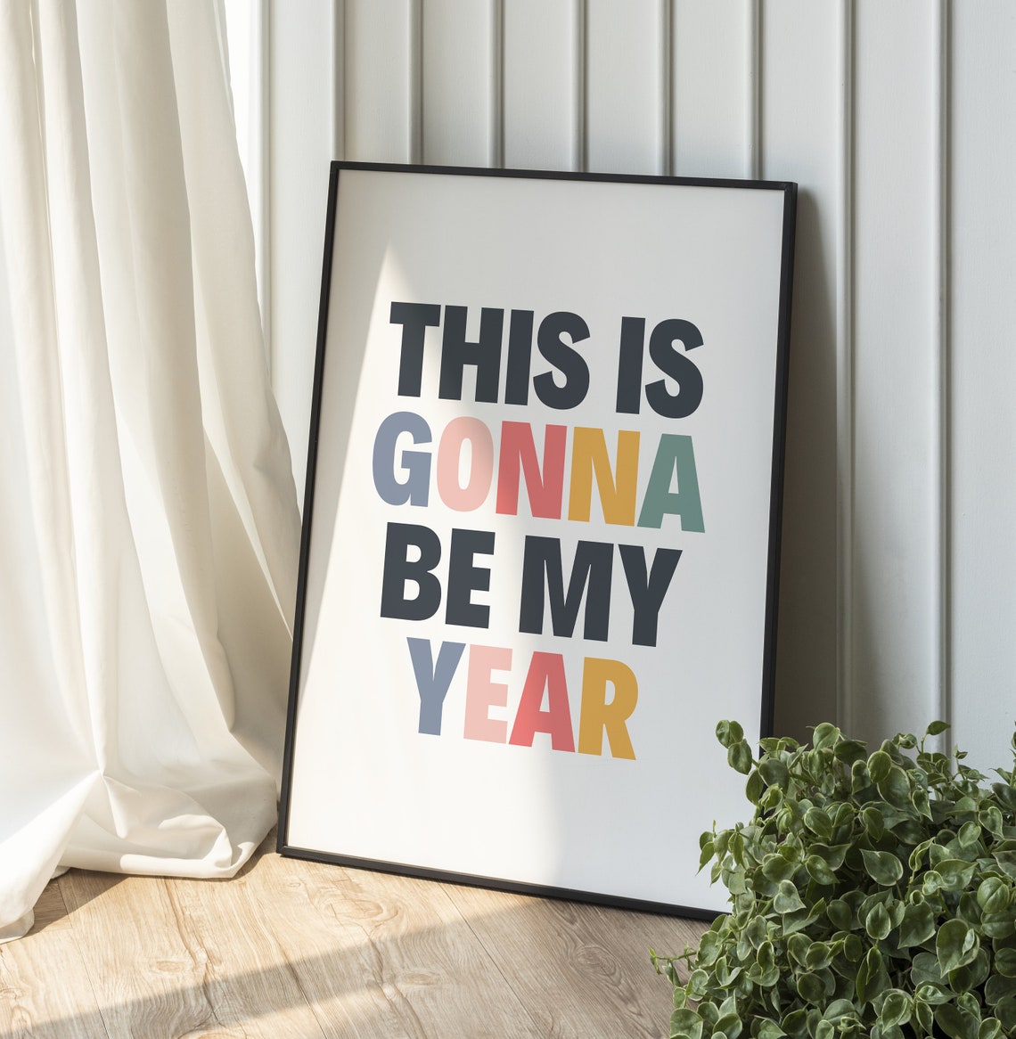 This Is Gonna Be My Year New Year Motivational Typography Poster - Image 2
