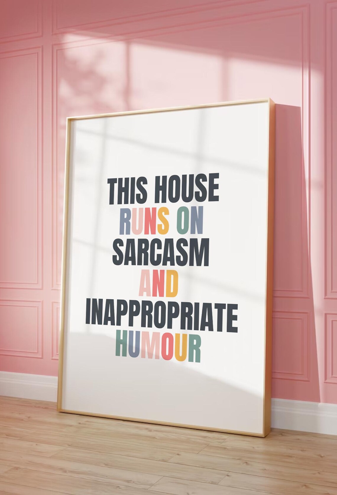 This House Runs On Sarcasm And Inappropriate Humour Funny Poster - Image 2