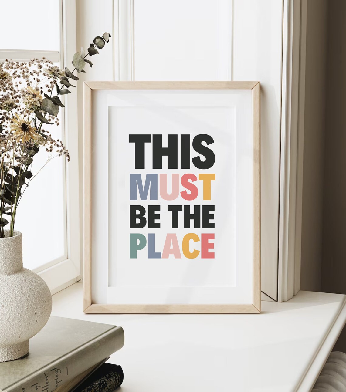 This Must Be The Place Typography Quote Art Print - Image 2