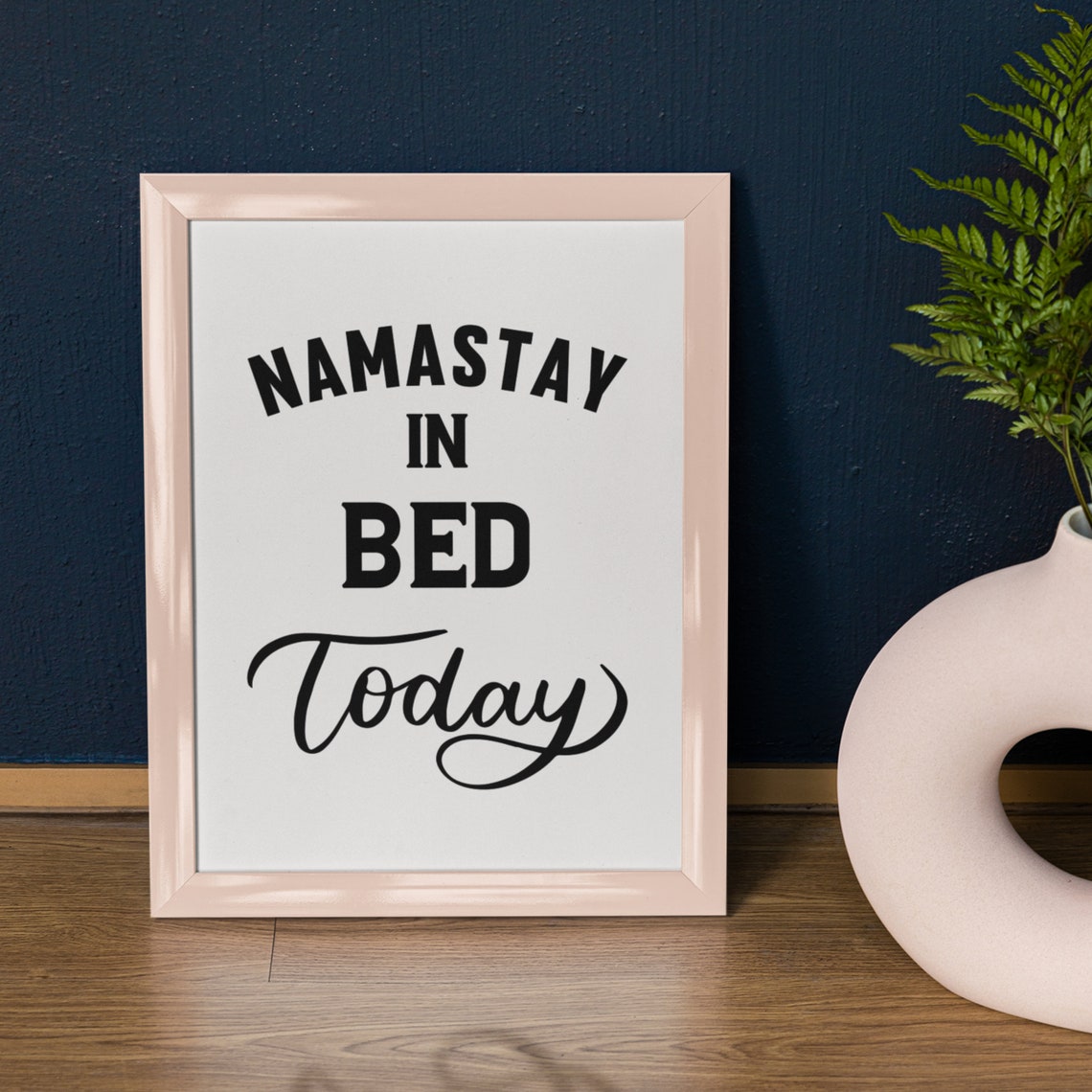 Namastay in Bed Today Funny Lazy Bedroom Typography Quote Poster - Image 5
