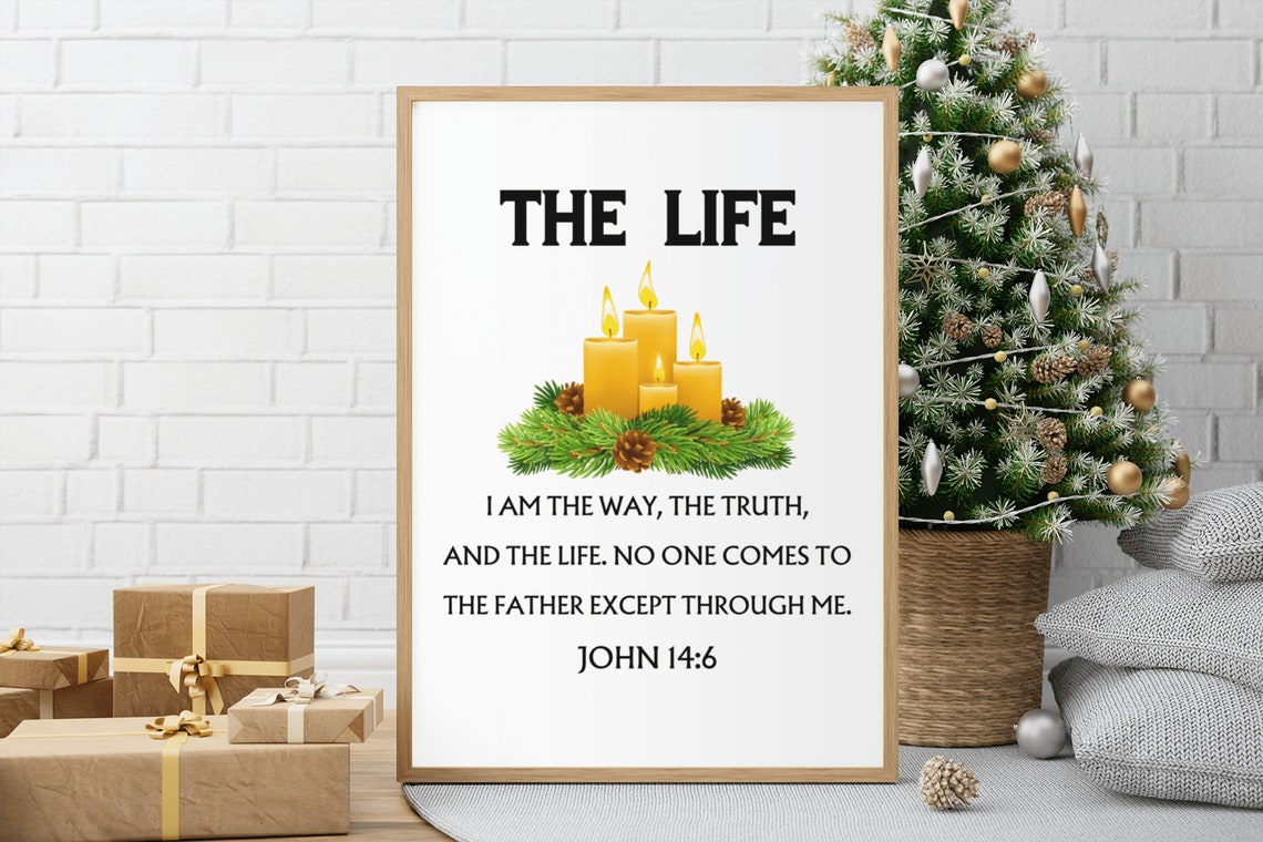 John 14:6 I Am The Way The Truth And The Life Christmas Faith Poster
