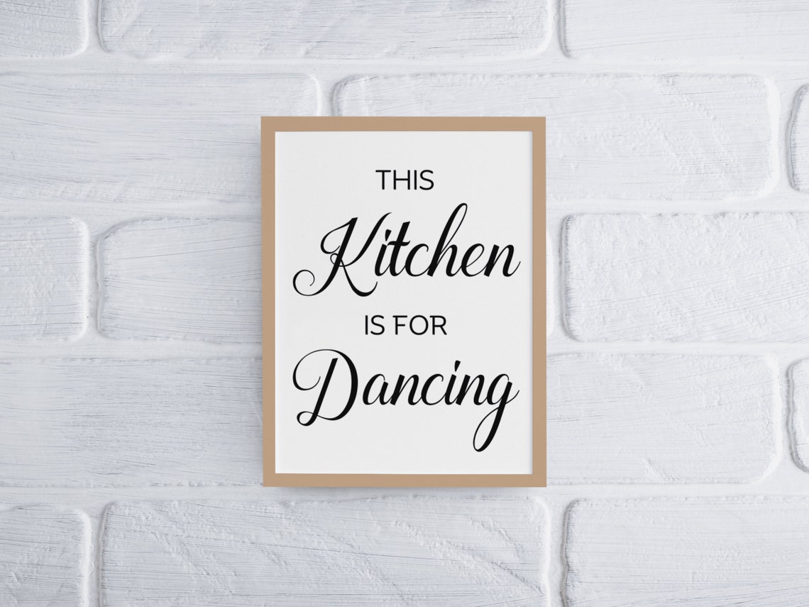 This Kitchen Is For Dancing Sign Kitchen Decor Wall Art - Image 3