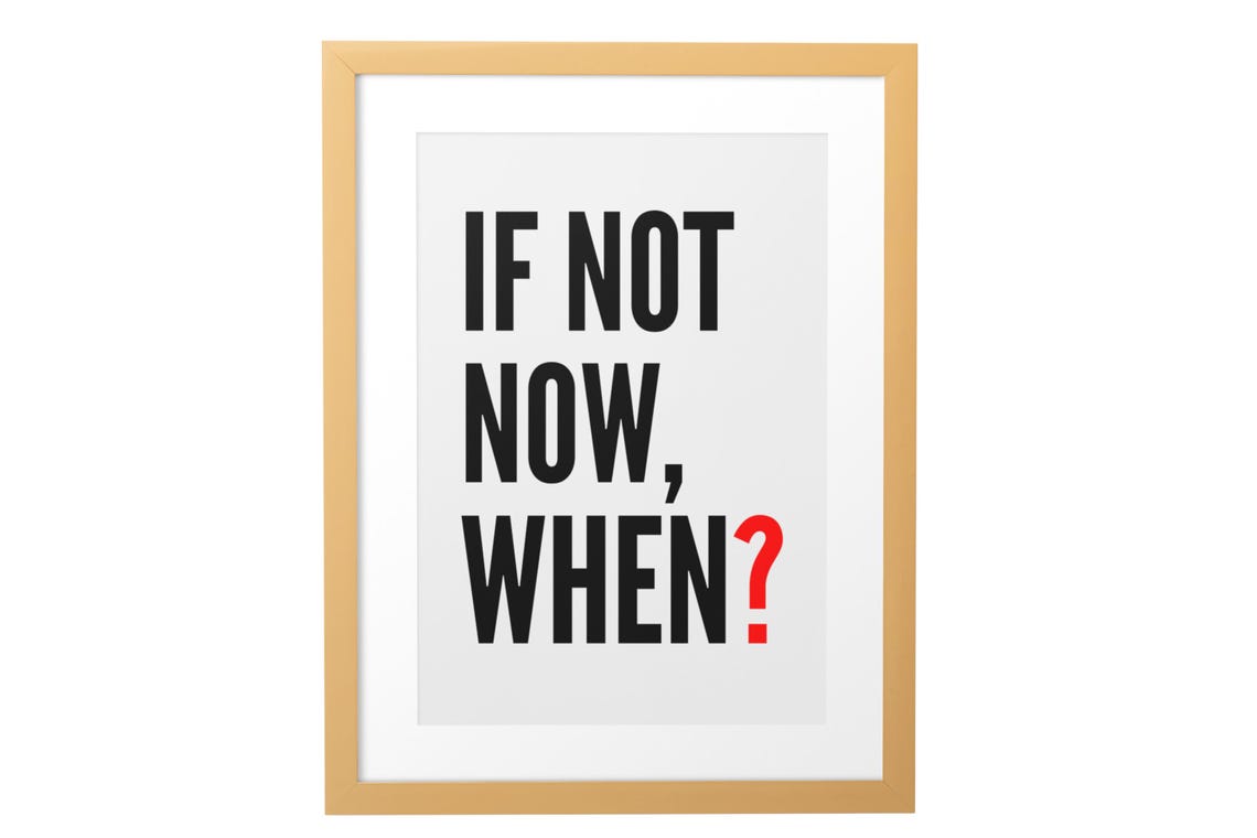 If Not Now When Motivational Bold Typography Red Accent Quote Poster - Image 8