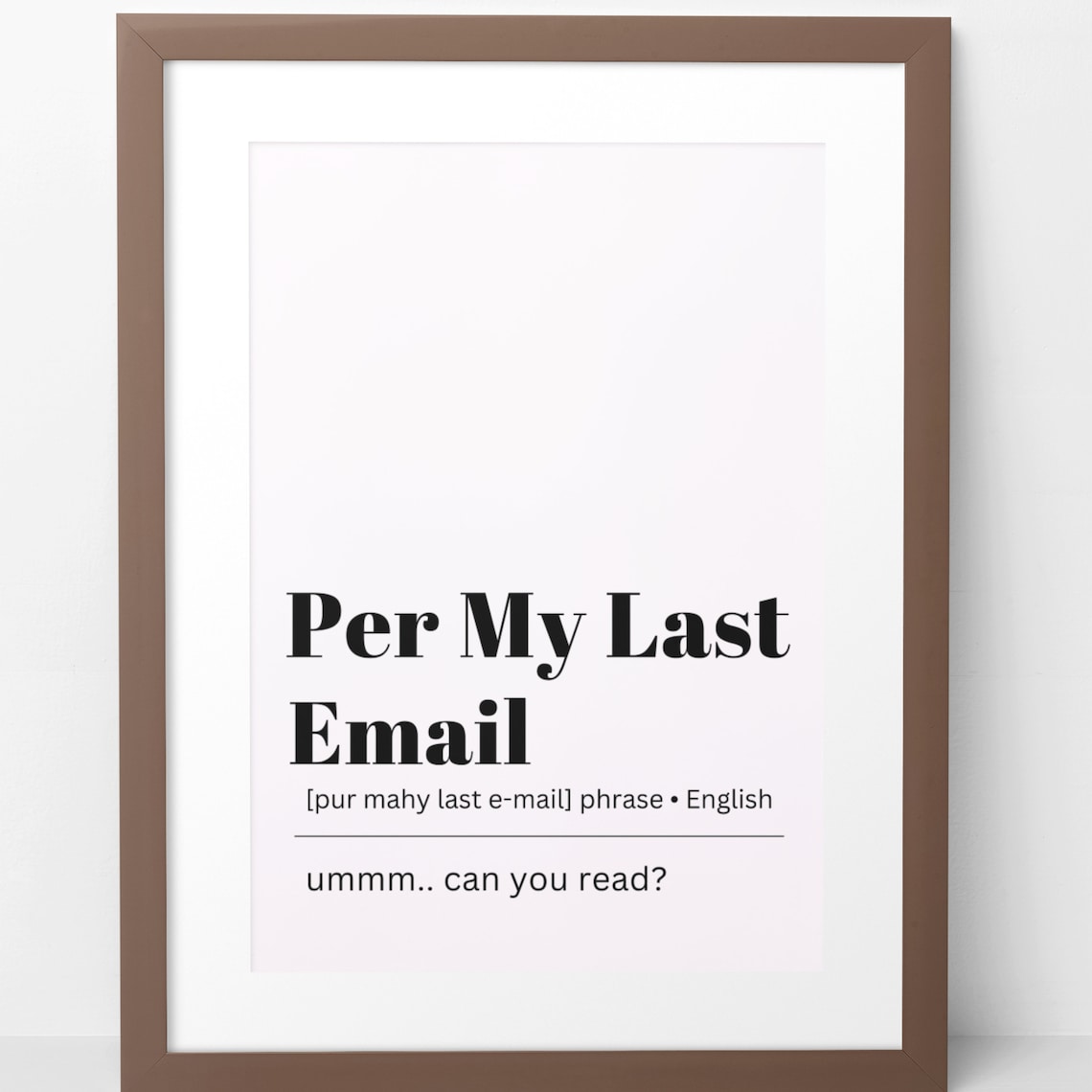 Per My Last Email Definition Meaning Print Funny Email Definition Prints Home Decor Wall Art Instant - Image 4