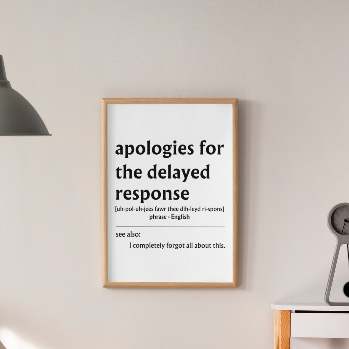 Apologies For The Delayed Response Funny Office Definition Poster - Image 5